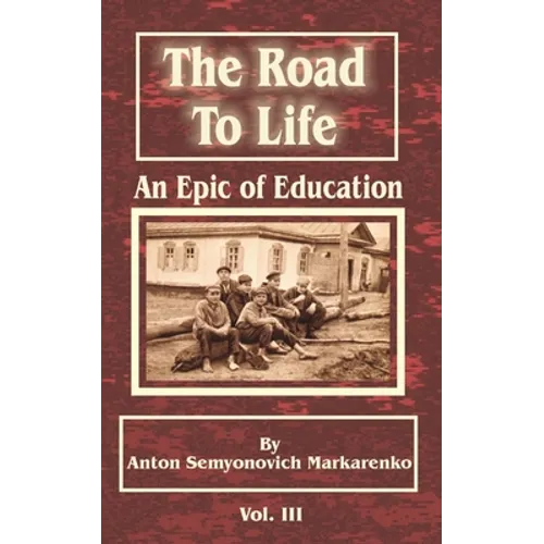 The Road to Life: An Epic of Education