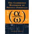 The Cambridge Handbook of Physics Formulas