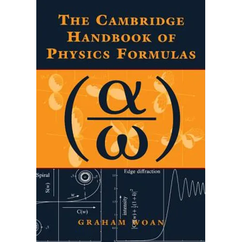 The Cambridge Handbook of Physics Formulas