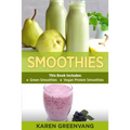 Smoothies: Green Smoothies & Vegan Protein Smoothies