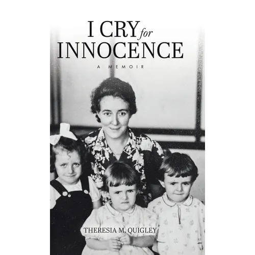 I Cry for Innocence: A Memoir