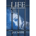 Life, My Story, My Sentence