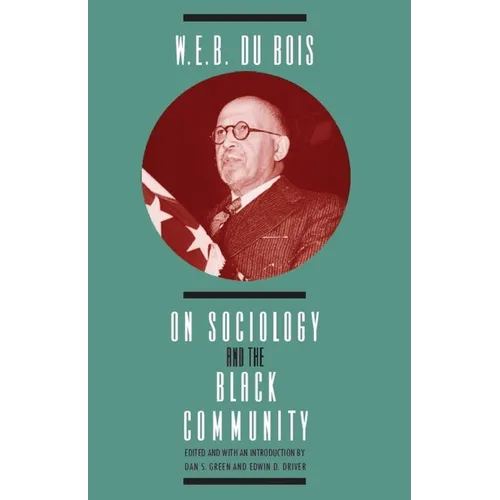 W. E. B. DuBois on Sociology and the Black Community