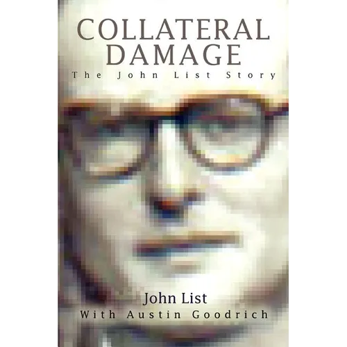 Collateral Damage: The John List Story