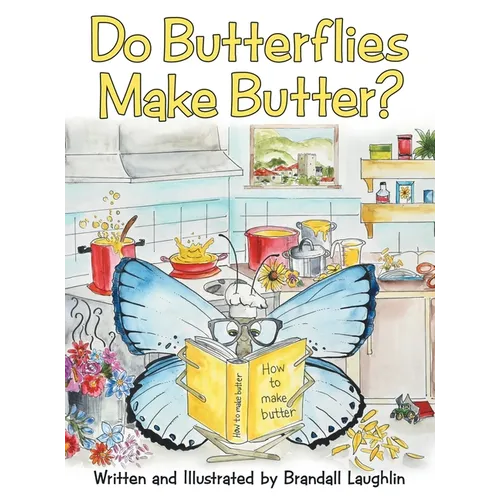 Do Butterflies Make Butter?