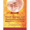 Hand Grasps and Manipulation Skills: Clinical Perspective of Development and Function