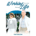 Working My Way Through Life