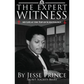 The Expert Witness: My Life at the Top of Scientology