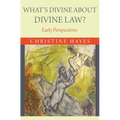 What's Divine about Divine Law?: Early Perspectives