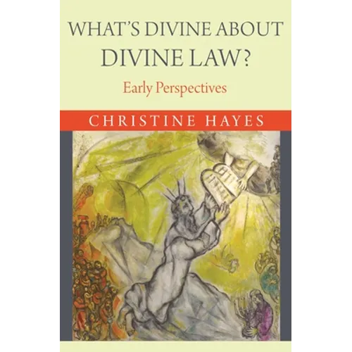 What's Divine about Divine Law?: Early Perspectives