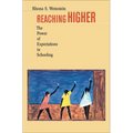 Reaching Higher: The Power of Expectations in Schooling