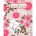 My child's Health Record: Child's Medical History To do Book, Baby 's Health keepsake Register & Information Record Log, Treatment Activities Tr