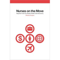 Nurses on the Move: Migration and the Global Health Care Economy
