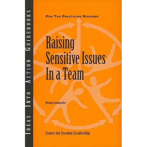 Raising Sensitive Issues in a Team