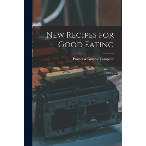 New Recipes for Good Eating