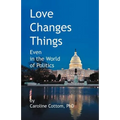 Love Changes Things: Even in the World of Politics