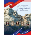 Growing Up to Be President
