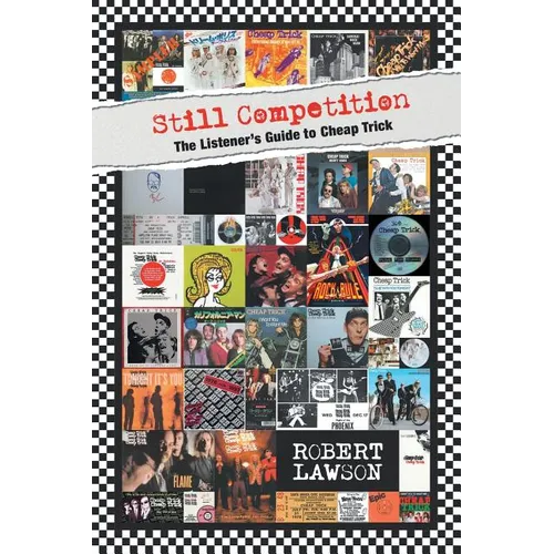 Still Competition: The Listener's Guide to Cheap Trick