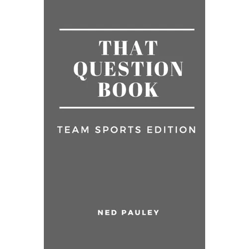 That Question Book: Team Sports Edition