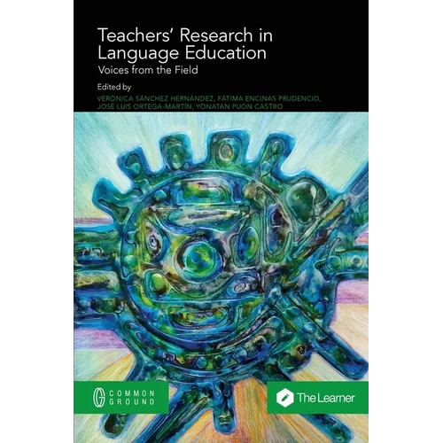 Teachers' Research in Language Education: Voices from the Field