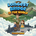 Longest Bridge In The World