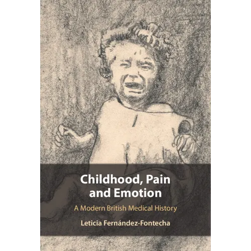 Childhood, Pain and Emotion