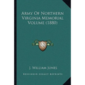 Army Of Northern Virginia Memorial Volume (1880)