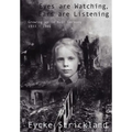 Eyes Are Watching, Ears Are Listening: Growing Up in Nazi Germany 1933-1946