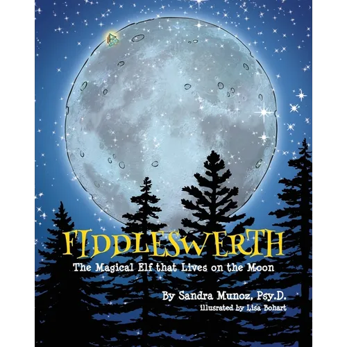 Fiddleswerth: The Magical Elf that Lives on the Moon