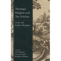 Theology, Religion and the Witcher: Gods and Golden Dragons