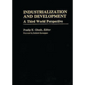 Industrialization and Development: A Third World Perspective