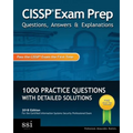 CISSP Exam Prep Questions, Answers & Explanations: 1000+ CISSP Practice Questions with Detailed Solutions