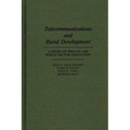 Telecommunications and Rural Development: A Study of Private and Public Sector Innovation