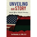 Unveiling Our Story: Intimate African American Narratives