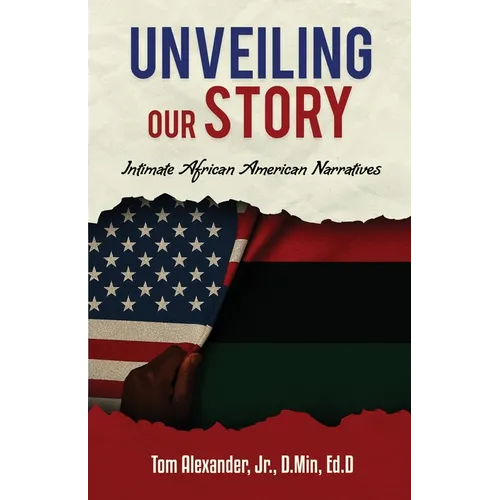 Unveiling Our Story: Intimate African American Narratives