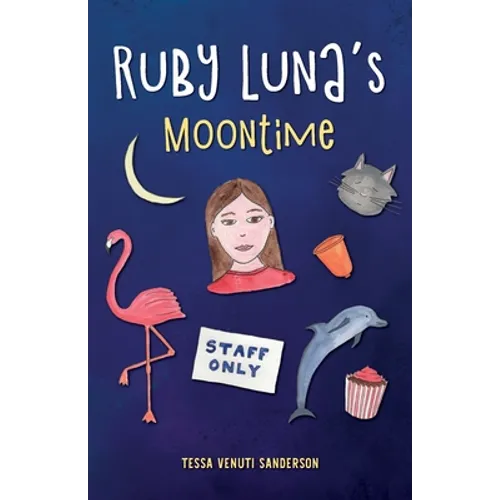 Ruby Luna's Moontime: A girls' book about starting periods