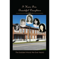 I Have Five Beautiful Daughters: The Saddest Words We Ever Heard