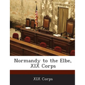 Normandy to the Elbe, XIX Corps