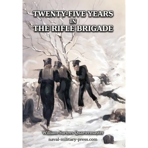Twenty-Five Years in the Rifle Brigadee