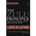 The Zulu Principle: Making Extraordinary Profits from Ordinary Shares