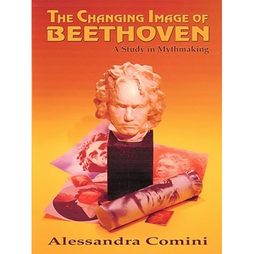 The Changing Image of Beethoven