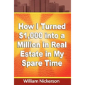 How I Turned $1,000 into a Million in Real Estate in My Spare Time