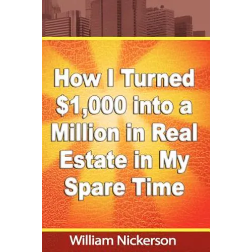 How I Turned $1,000 into a Million in Real Estate in My Spare Time