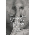 Deepest Woods
