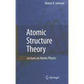 Atomic Structure Theory: Lectures on Atomic Physics