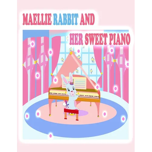 Maellie Rabbit and Her Sweet Piano