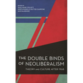 The Double Binds of Neoliberalism: Theory and Culture After 1968