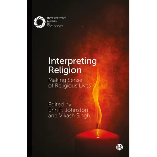 Interpreting Religion: Making Sense of Religious Lives