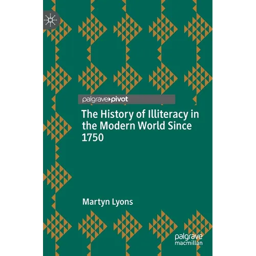The History of Illiteracy in the Modern World Since 1750