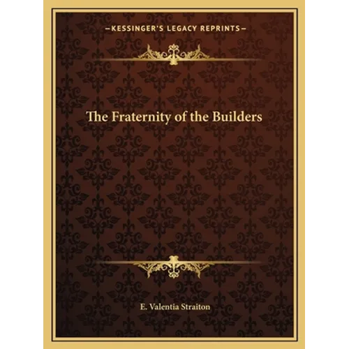 The Fraternity of the Builders